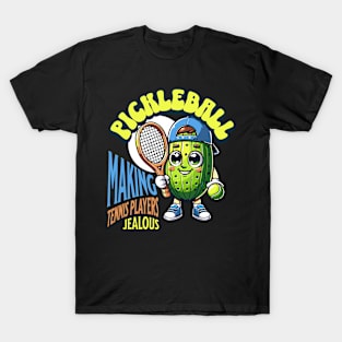 Pickleball - Making Tennis Players Jealous T-Shirt